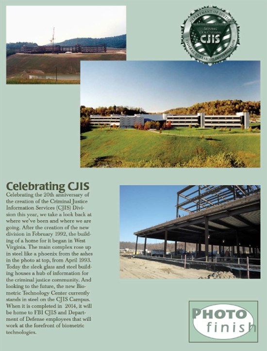 Photos show the then-future home of CJIS in 1993, the finished structure when CJIS celebrated its 20th anniversary in 2011, and new construction on campus. 