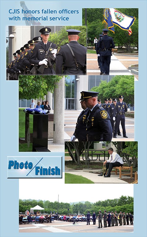 The Criminal Justice Information Services Division honored fallen enforcement officers with a memorial service in May 2014 .