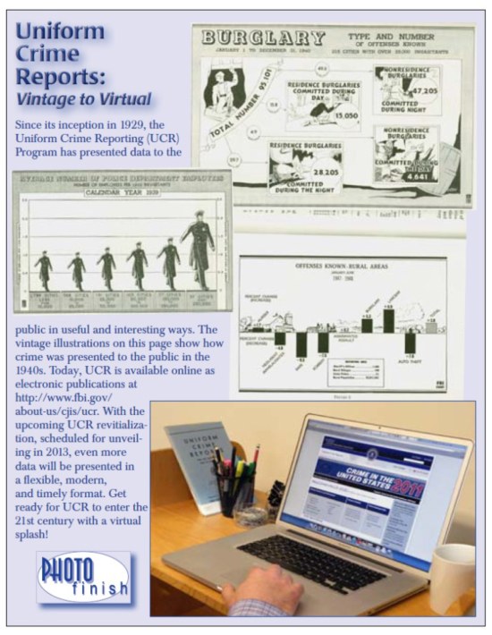 Since its inception in 1929, the Uniform Crime Reporting (UCR) Program has presented data to the public in useful and interesting ways. See the transformation in data presentation.