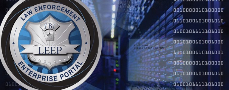 The Law Enforcement Enterprise Portal, or LEEP, is an electronic gateway that provides law enforcement agencies, intelligence partners, and criminal justice entities with centralized access to many different resources and services via a single sign-on.
